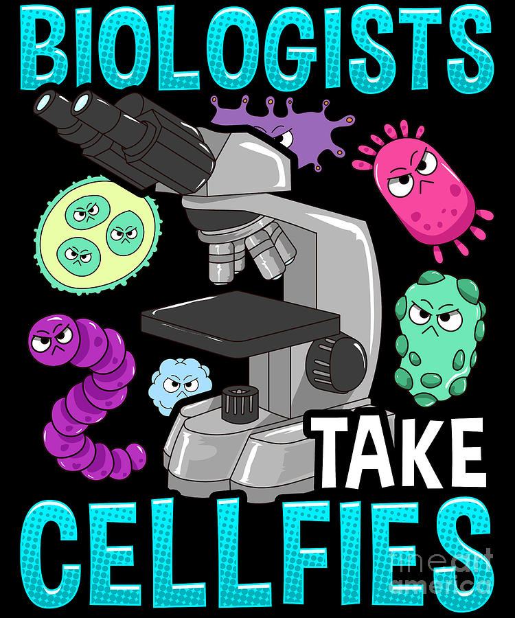 Cute Biologists Take Cellfies Microscope Pun Digital Art by The Perfect ...