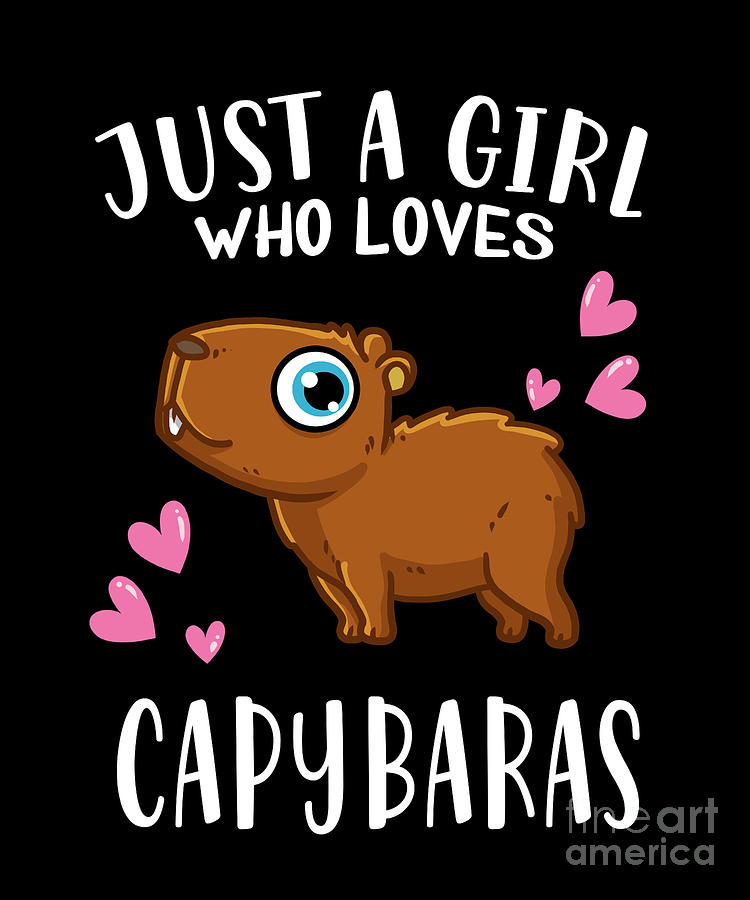 Cute Capybara Fan Just A Girl Who Loves Capybaras Digital Art by J M ...