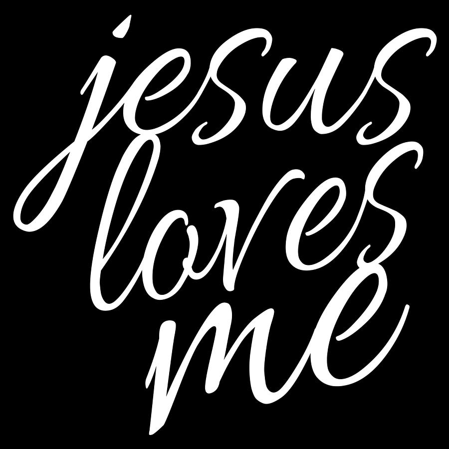 Cute Christian Quote for Women Jesus Loves Me Painting by Tony Rubino