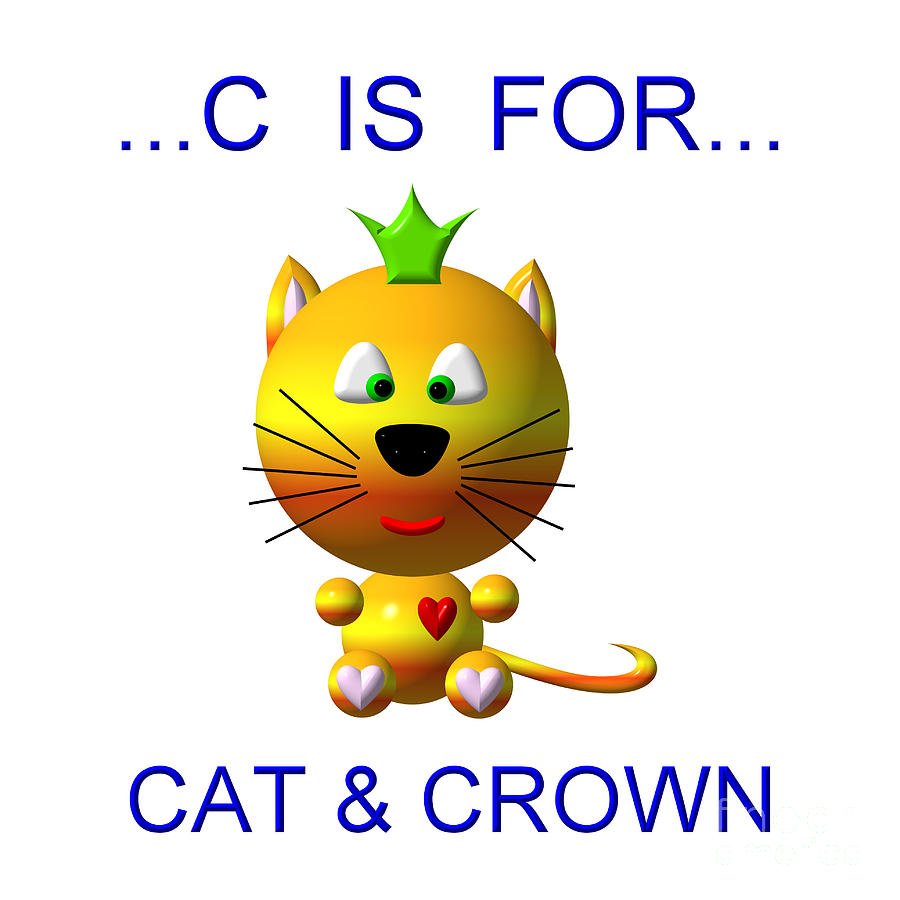 Cute Critters With Heart C is for Cat and Crown Digital Art by Rose Santuci-Sofranko