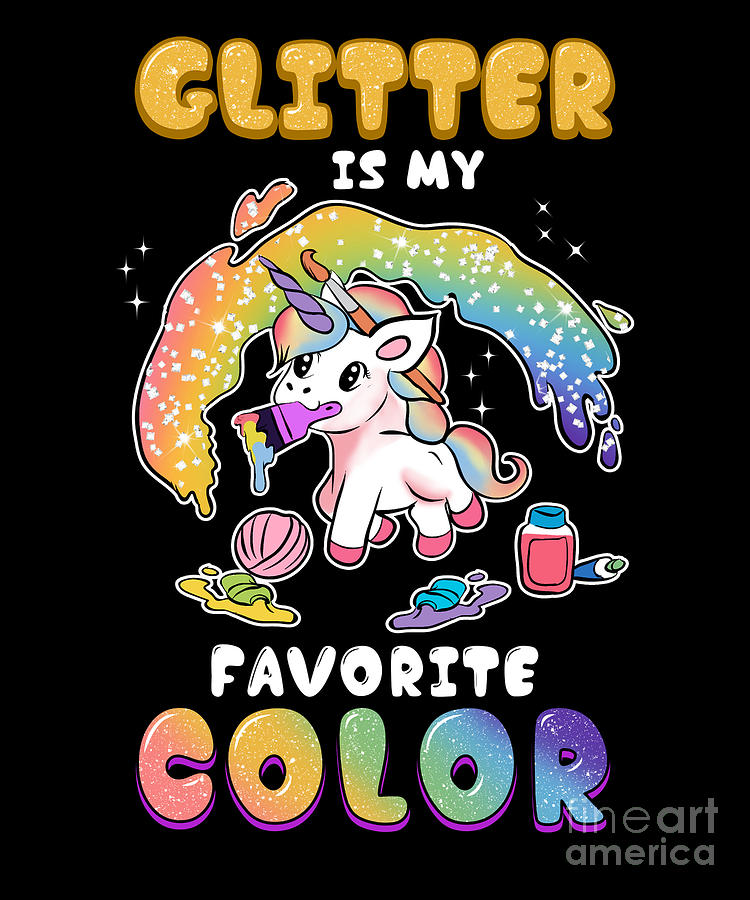 Glitter Is My Favorite Color Unicorn Painting Rainbow Splashes Art Brush Decor 