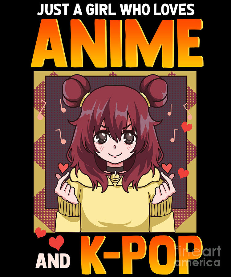 Cute Funny Just A Girl Who Loves Anime KPop Digital Art by The Perfect