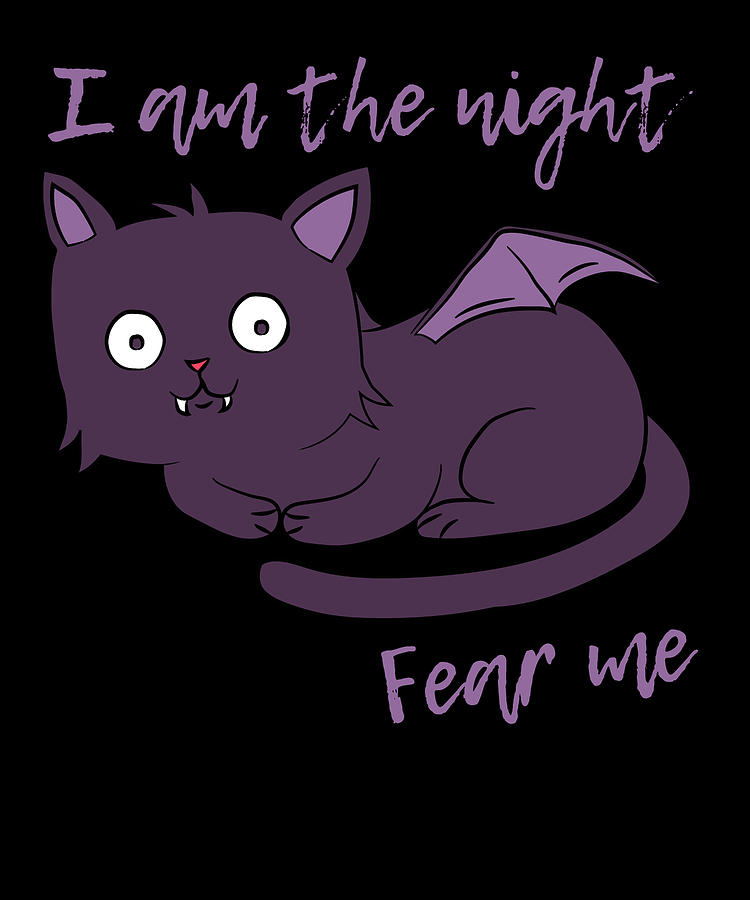 Cute Halloween Cat I Am the Night Fear Me Digital Art by Flippin Sweet Gear