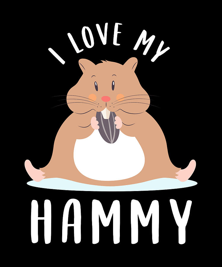 Cute Hamster Gift - I love my Hammy Photograph by P A - Fine Art America