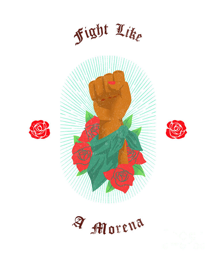 Cute Latina Gift For Her Women Fight Like A Morena Feminist Quote Digital  Art by Funny Gift Ideas - Pixels