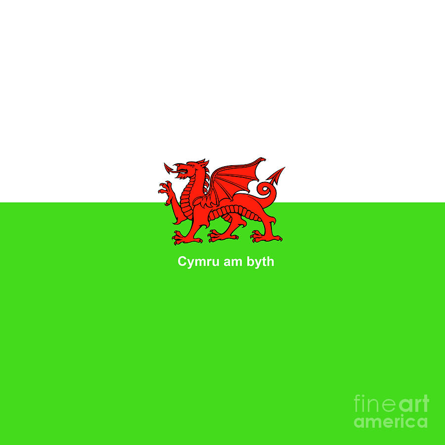 Cymru am byth - Wales For Ever - Wales Welsh Flag Digital Art by ...