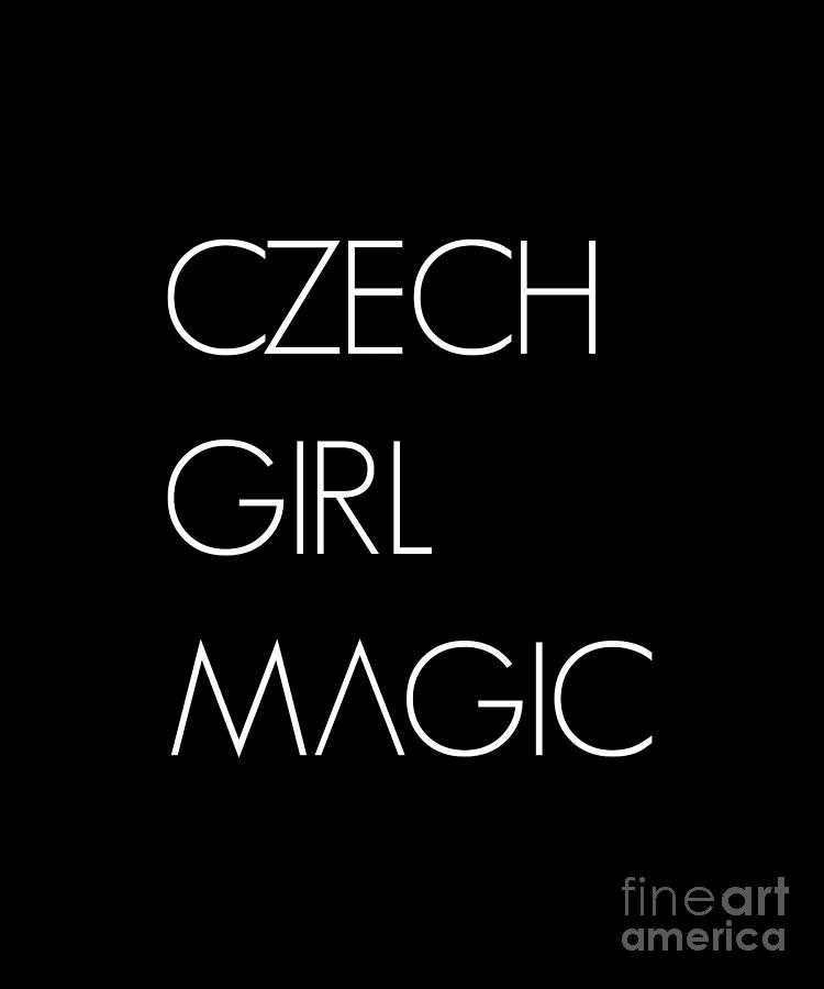 Czech Girl Magic Czech Wife T Digital Art By Ten Shirt Fine Art