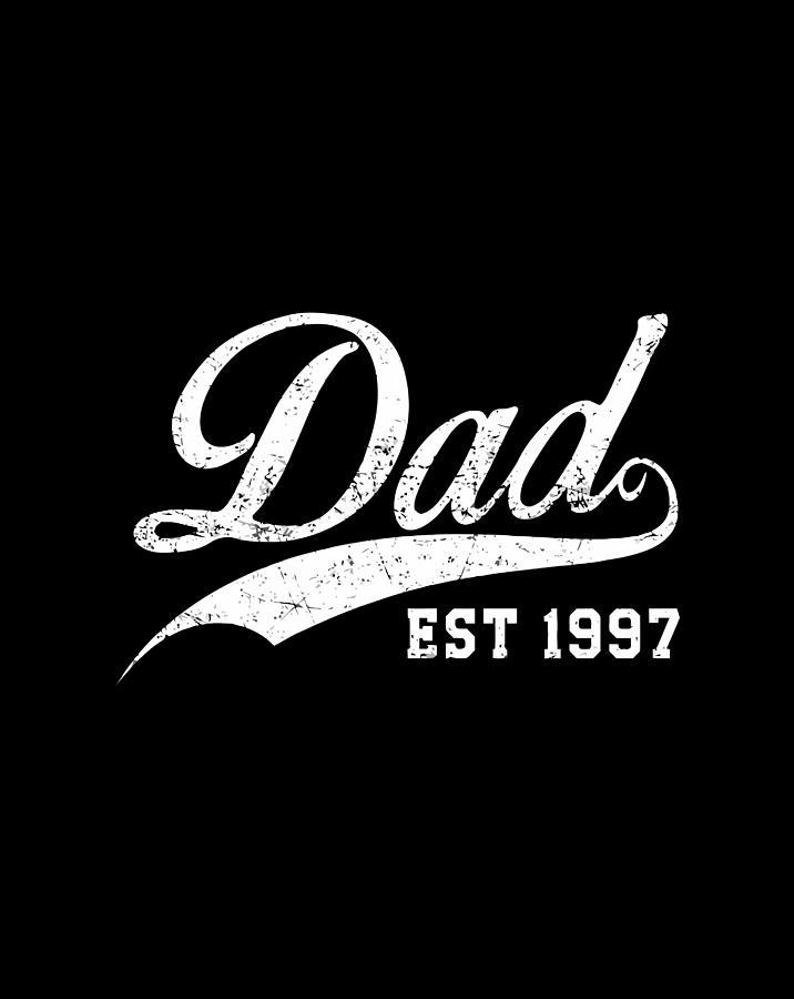 Dad Established 1997 Fathers Day Digital Art by Sue Mei Koh