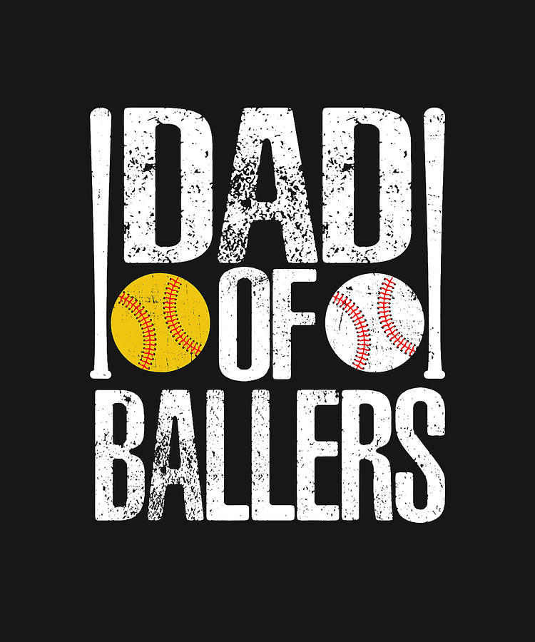 Dad of Ballers Funny Dad of Baseball and Softball Player Drawing by ...