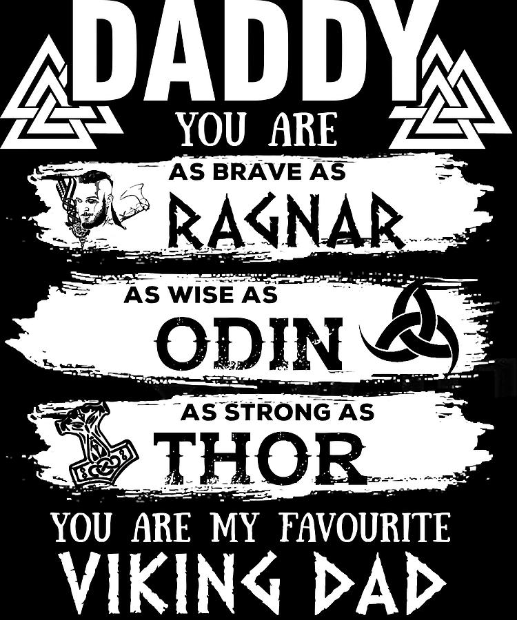 Daddy You Are My Favorite Viking Dad Fathers Day Painting by Saunders ...