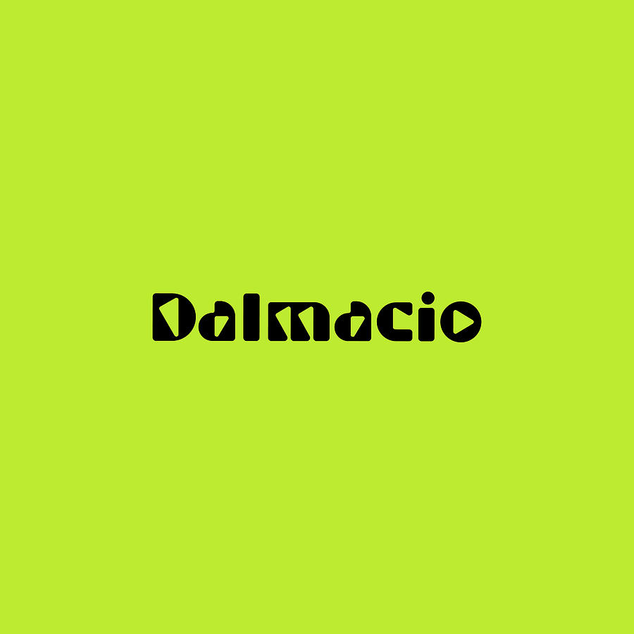 Dalmacio #Dalmacio Digital Art by TintoDesigns