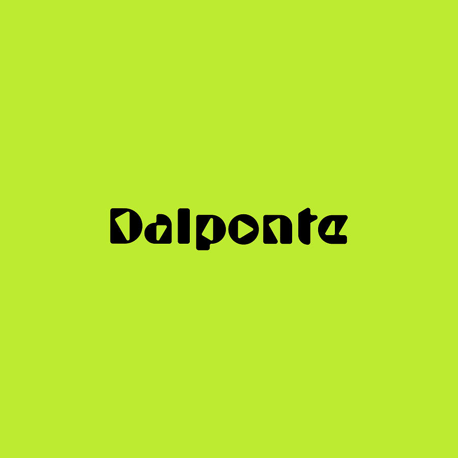 Dalponte #Dalponte Digital Art by TintoDesigns