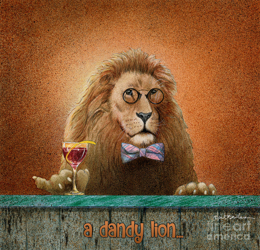 Dandy Lion_the Painting by Will Bullas