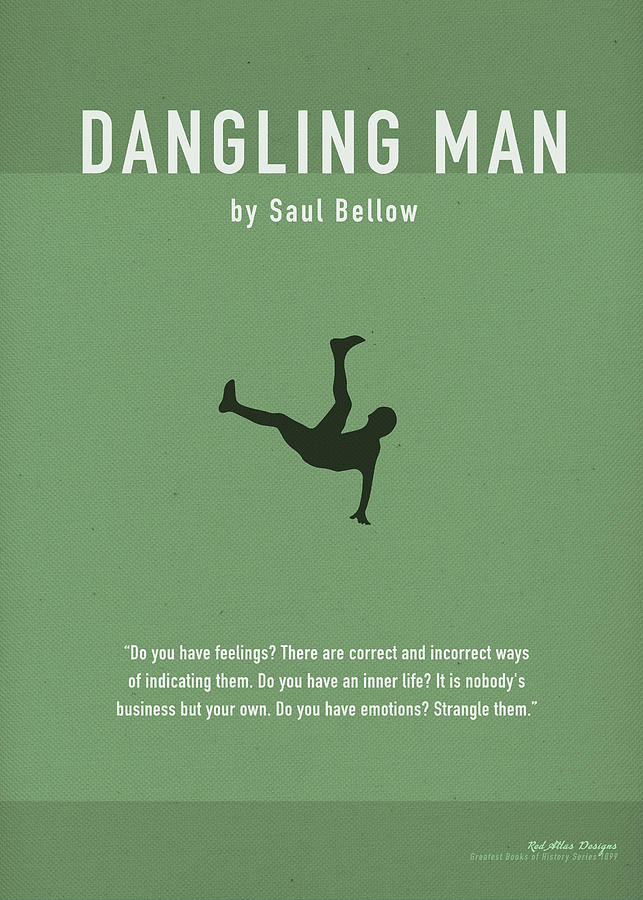 Dangling Man by Saul Bellow Greatest Books Of All Time Minimalistic Art ...