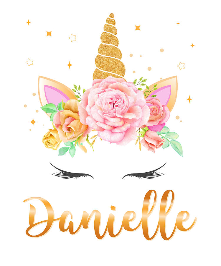 Danielle Name Unicorn Horn With Flower Wreath And Gold Glitter Unicorn Face Digital Art By 7534