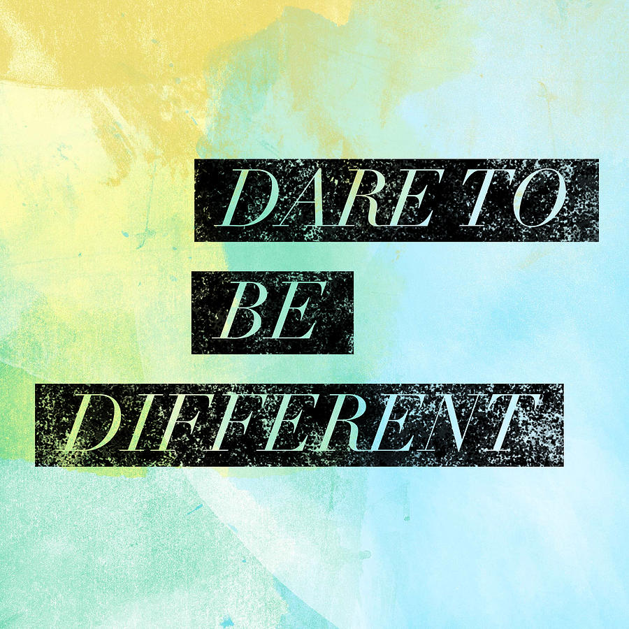 Dare To Be Different - On Color Digital Art