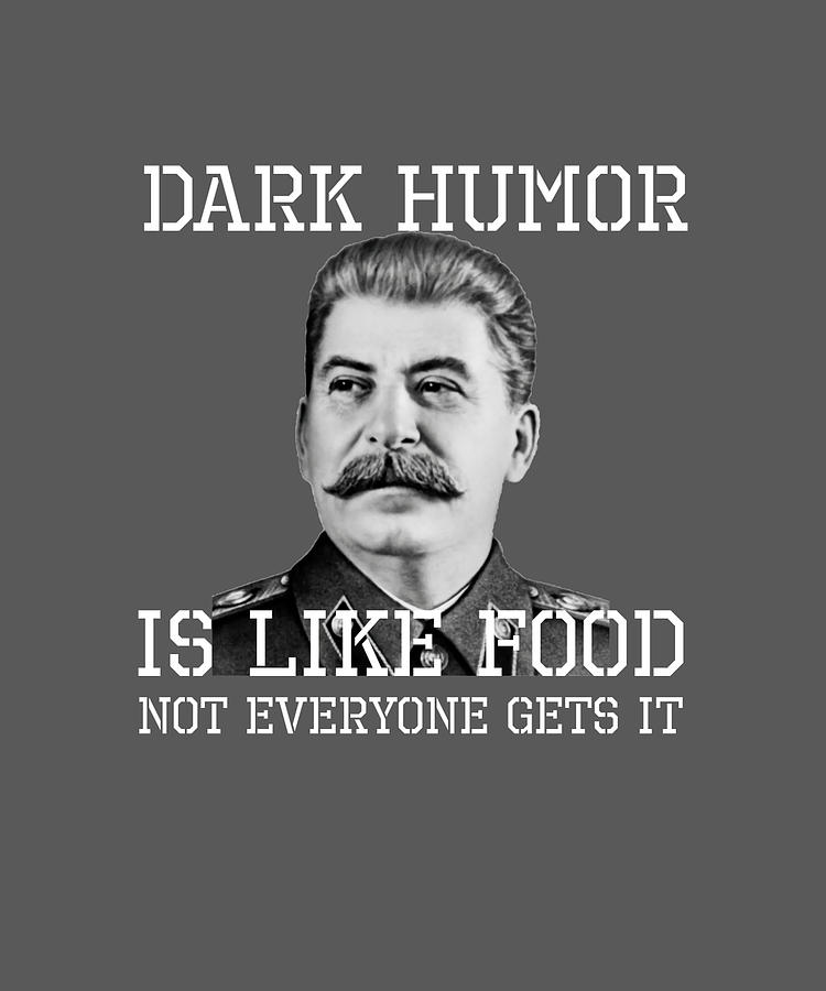 Dark Humor Is Like Food Not Everyone Gets It Painting by Graham Stevens ...