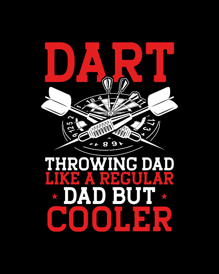 Dart Throwing Dad Father Darts Player Dart Gift Digital Art by