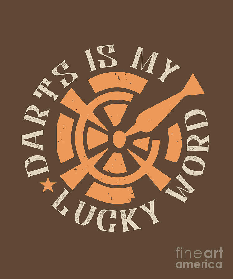 Darts Digital Art - Darts Lover Gift Darts Is My Lucky Word by Jeff Creation