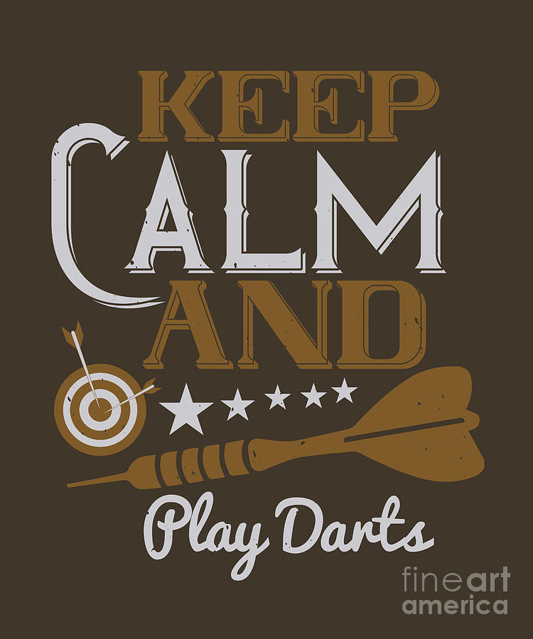 Darts Digital Art - Darts Lover Gift Keep Calm And Play Darts by Jeff Creation