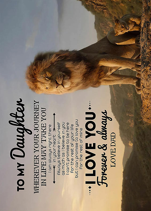 Daughter POSTER TO MY DAUGHTER LION WHEREVER Drawing by Gambrel Temple