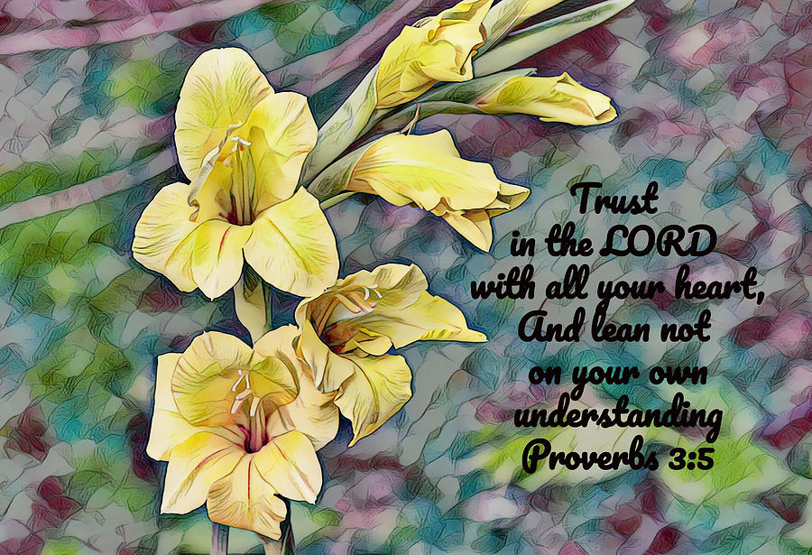 Trust Yellow Flower Scripture Digital Graphic Digital Art by Gaby Ethington