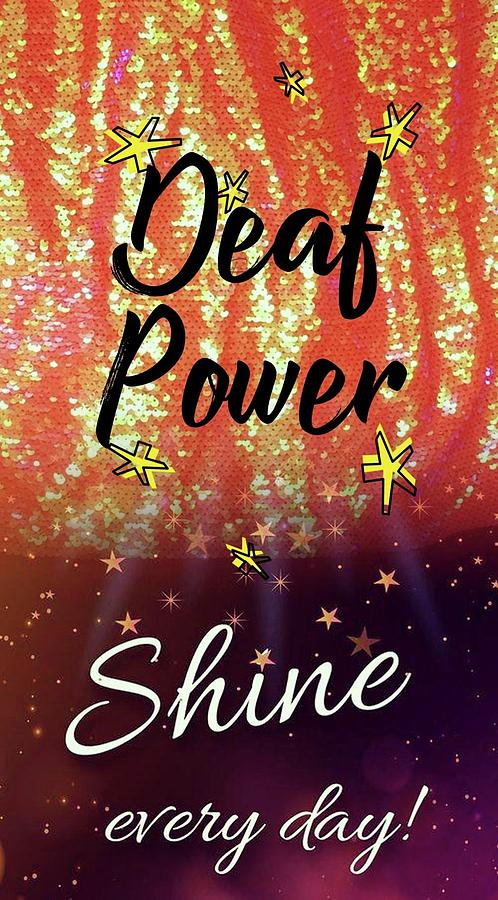 Deaf Power Shines Digital Art by TheresaMarie Scavo - Fine Art America