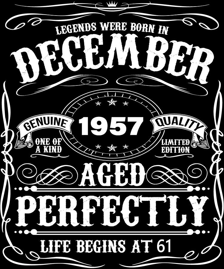 December 1957 57th Birthday TShirt Funny 57 Year Gift Digital Art by ...