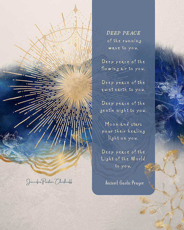 Deep Peace - Ancient Gaelic Blessing Digital Art by Jennifer Preston
