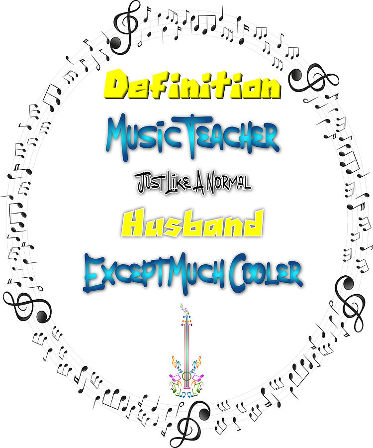 Definition Music Teacher Just Like A Normal Hus Painting by Kirsten Phillips Fine Art America