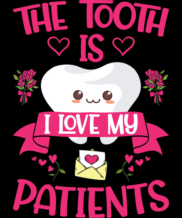 Dentist Office Dental Hygienist Funny Valentines Day Digital Art By