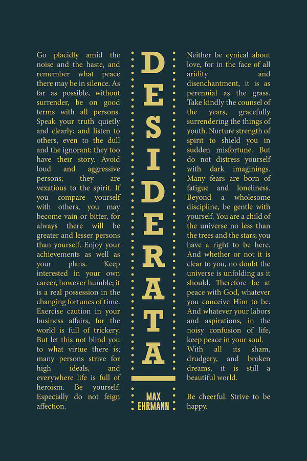 Desiderata, Max Ehrmann - Typography Print 29 - Literary Poster Mixed Media by Studio Grafiikka