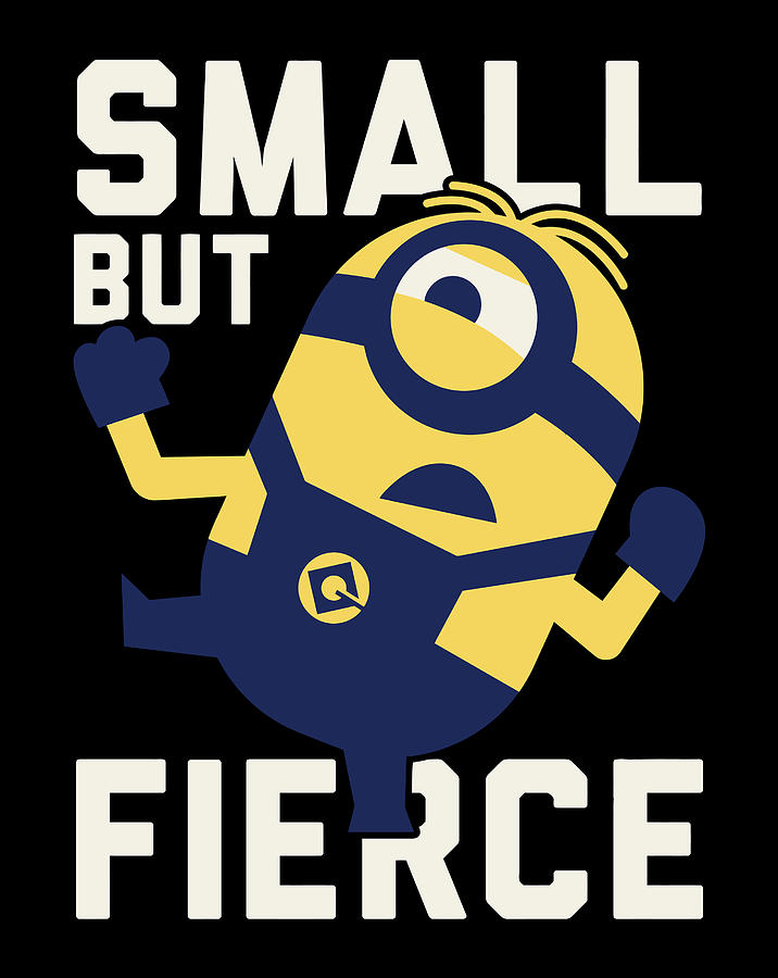 Despicable Me Minions He Is Small But Fierce Digital Art by Xuan Tien Luong