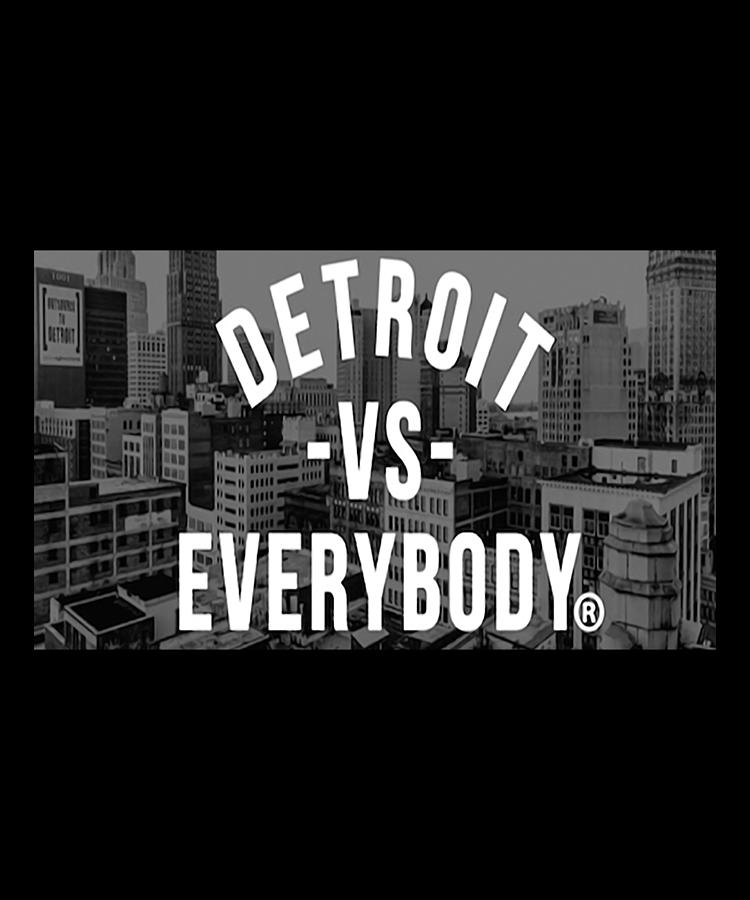 Detroit Vs Everybody Digital Art by Lucille Krueger Art - Fine Art America