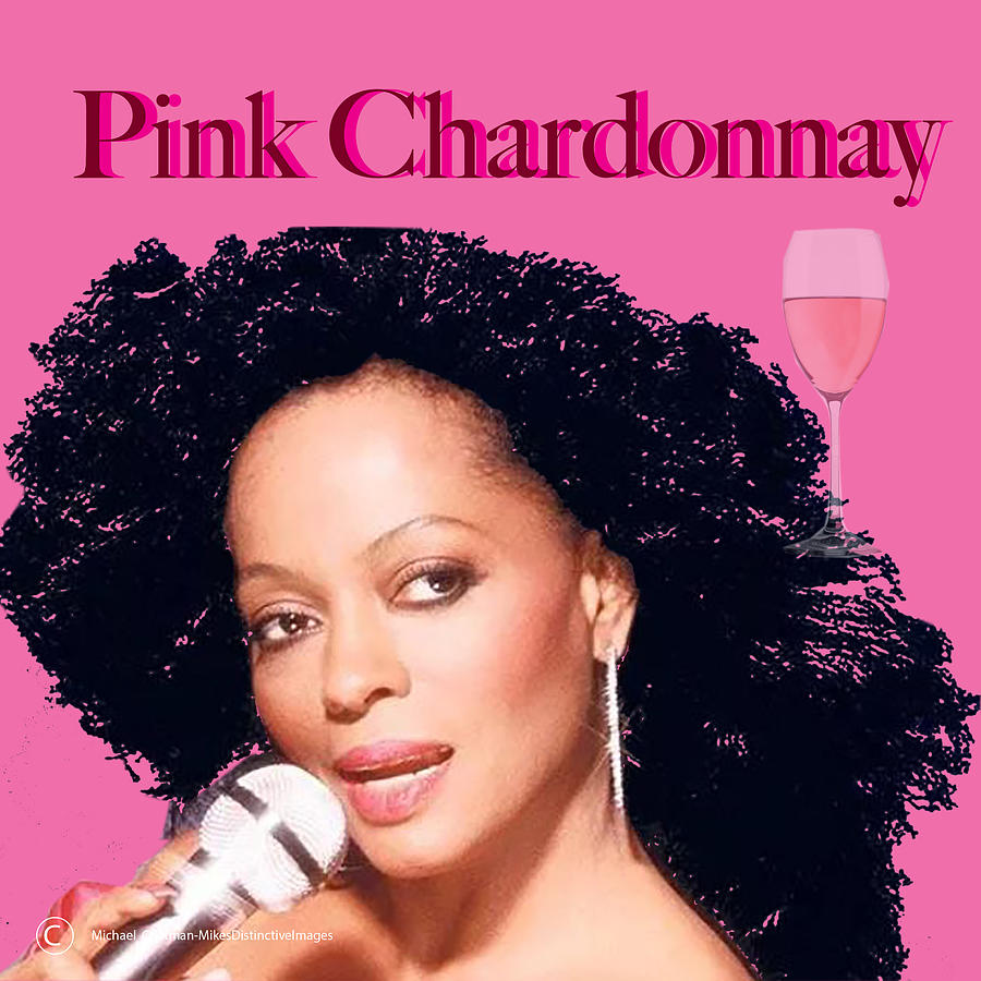 Diana Ross-Pink Chardonnay Digital Art by Michael Chatman - Pixels