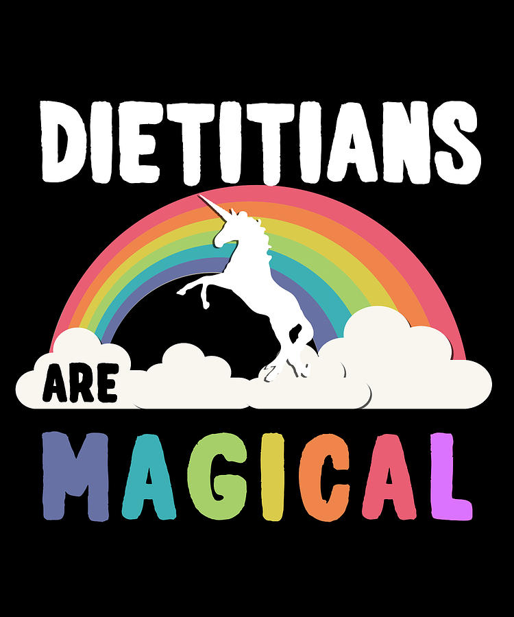 Dietitians Are Magical Digital Art by Flippin Sweet Gear