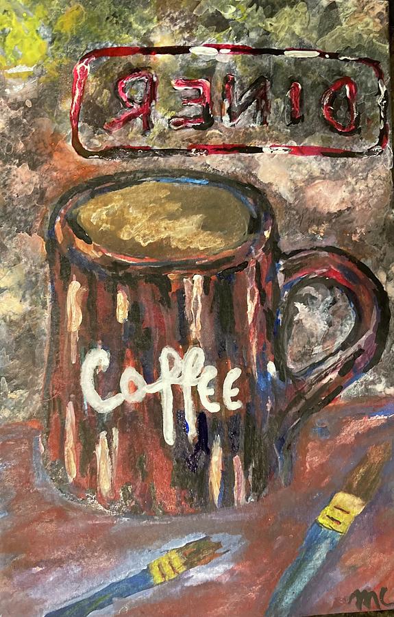Coffee Painting - Diner Coffee by Mike Coyne