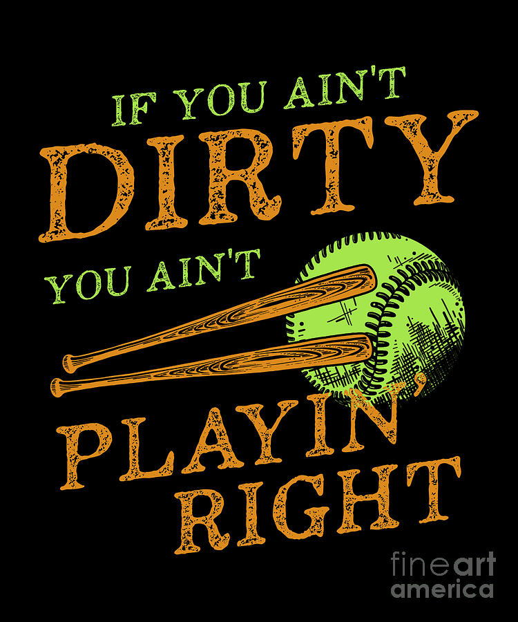 Dirty Player Softball Baseball Bat Ball Catcher Gift Digital Art by