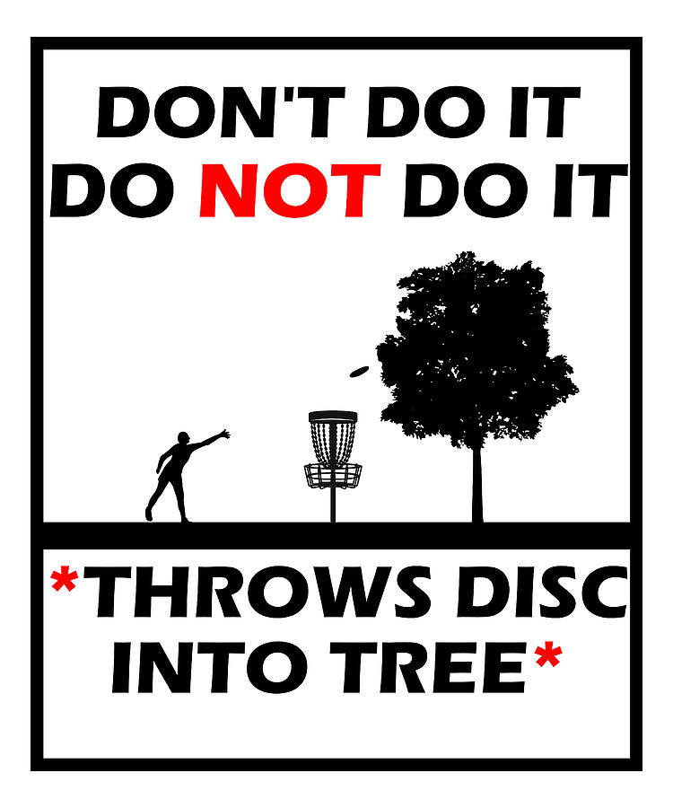 Disc Golf Funny Saying Meme Digital Art by Cindy