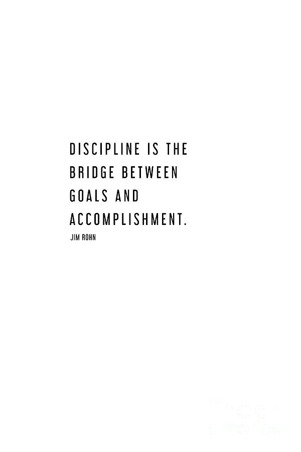 Discipline is the Bridge #quotes Photograph by Andrea Anderegg