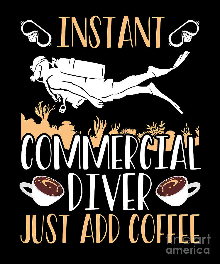 Diver just add coffee Digital Art by BeMi90 - Fine Art America