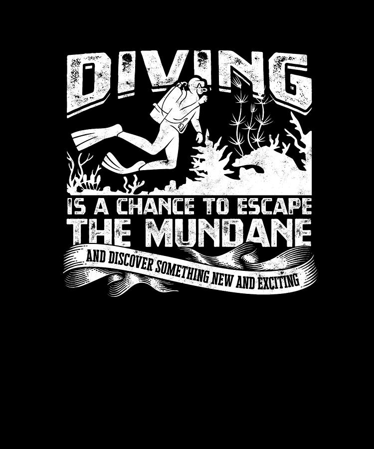 Diving a chance to escape mundane discover something new Digital Art by