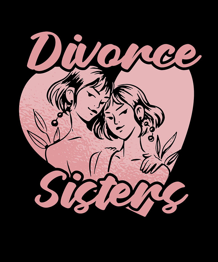 Divorce Annulment Husband Ex Wife Divorcee Divorced Women Digital Art By Crazy Squirrel Pixels