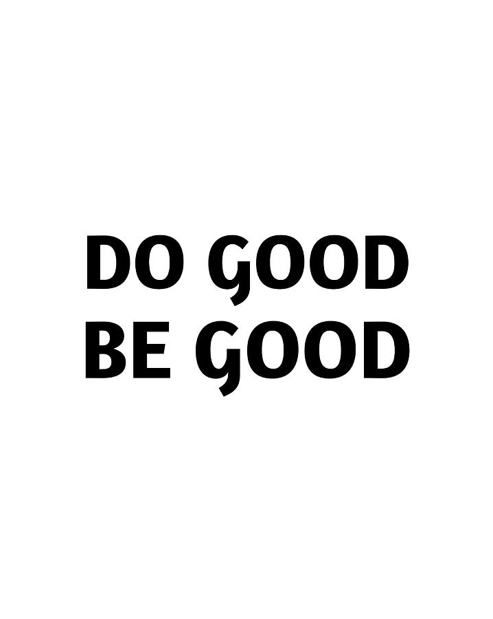 Do good be good encouraging quote Poster red Painting by Lewis Megan ...