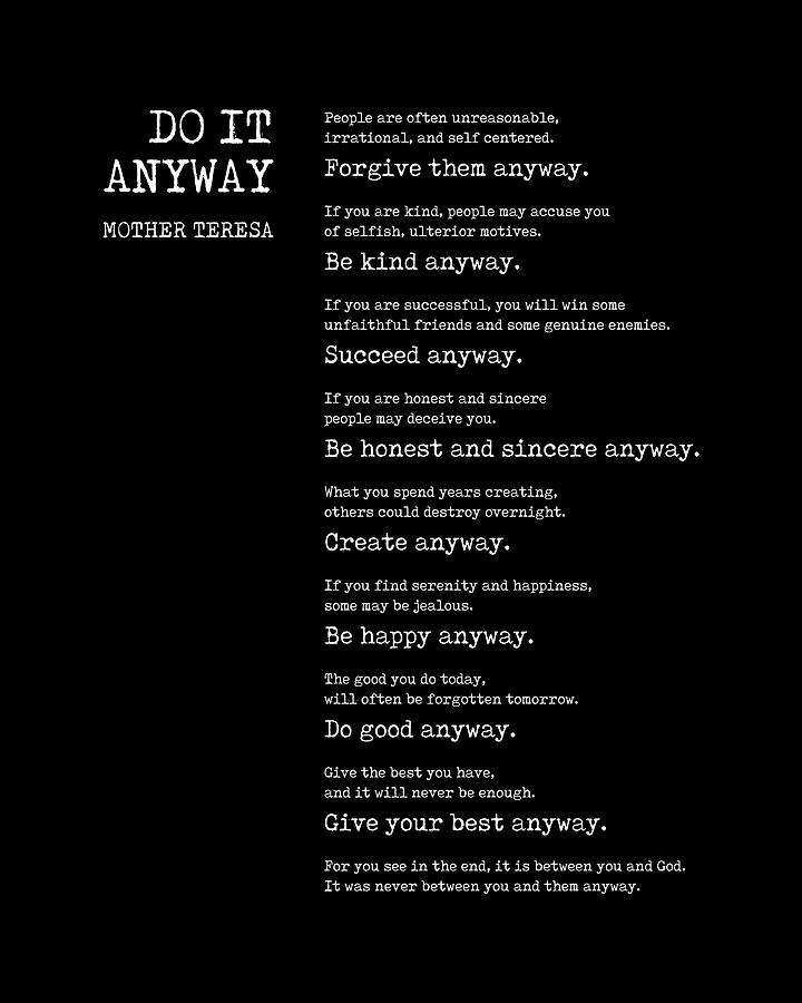 Inspirational Digital Art - Do It Anyway - Mother Teresa Poem - Literature - Typewriter Print 1 - Black by Studio Grafiikka