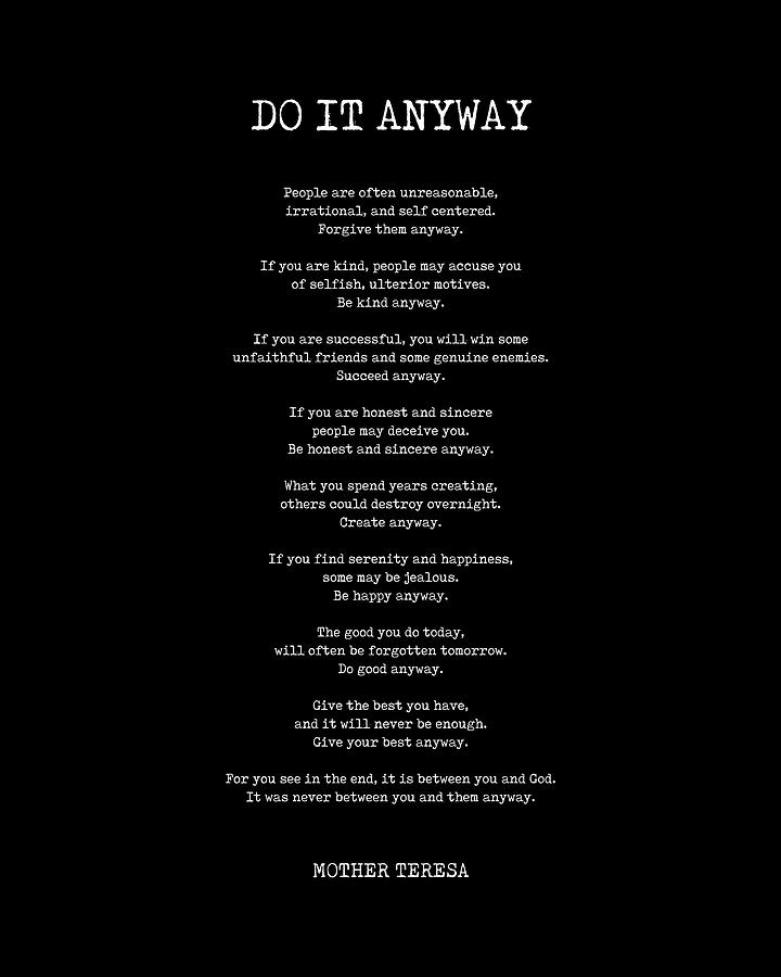 Inspirational Digital Art - Do It Anyway - Mother Teresa Poem - Literature - Typewriter Print 2 - Black by Studio Grafiikka