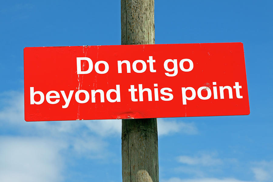 Do not go beyond this point Photograph by Keith Ramsey