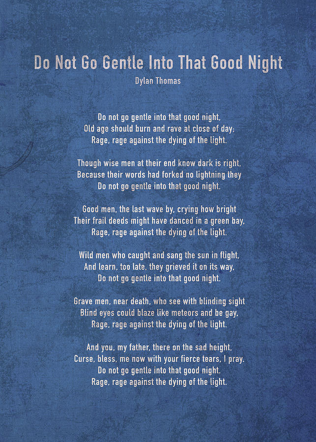 do not go gentle into that good night poem