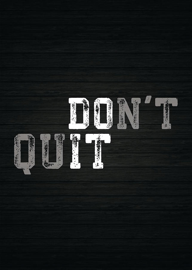 Do Not Quit DO IT Poster chanmatthewchan Tapestry - Textile by Tina ...