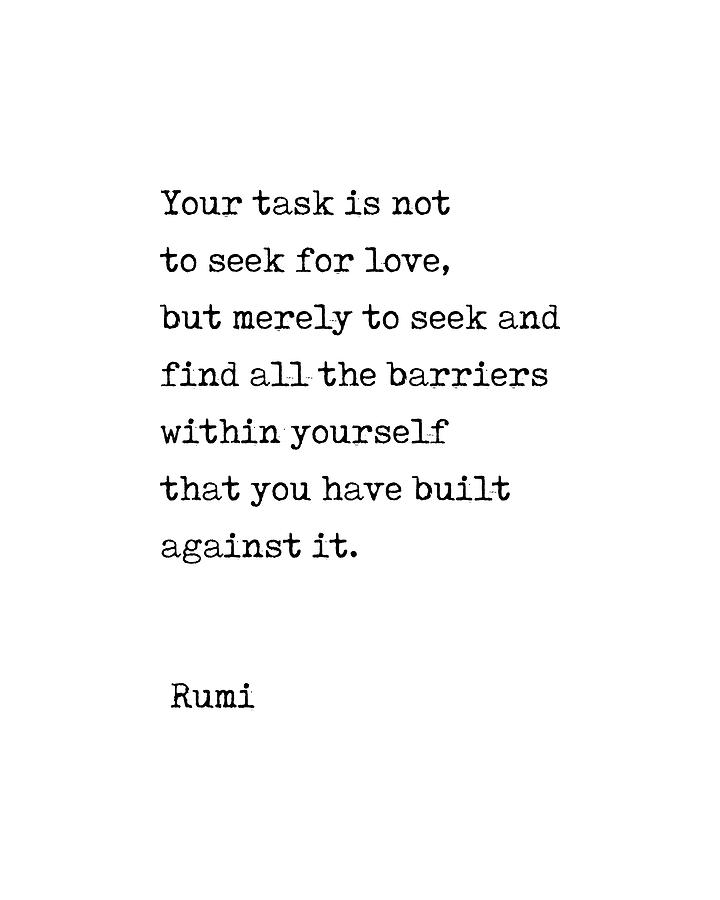 Do not seek Love - Rumi Quote 1 - Literature - Typewriter Print Digital Art by Studio Grafiikka
